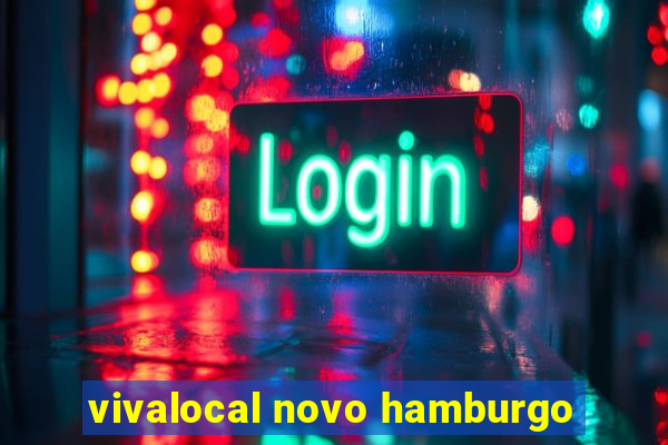 vivalocal novo hamburgo